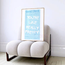Load image into Gallery viewer, You're Like Really Pretty Blue Guest Check Wall Art Prints