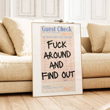 Load image into Gallery viewer, Fuck Around And Find Out Guest Check Wall Art Prints