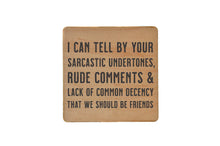 Load image into Gallery viewer, Driftless Studios - Sarcastic Comments Funny Gift Drink Coaster - Coasters