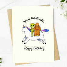 Load image into Gallery viewer, “You're Unbelievable" Cryptid Birthday Card